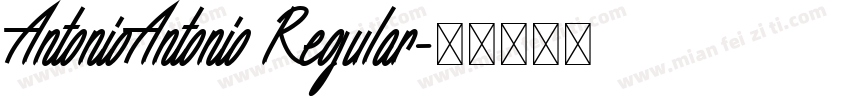 AntonioAntonio Regular字体转换
